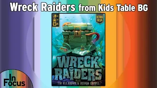 Wreck Raiders - In Focus