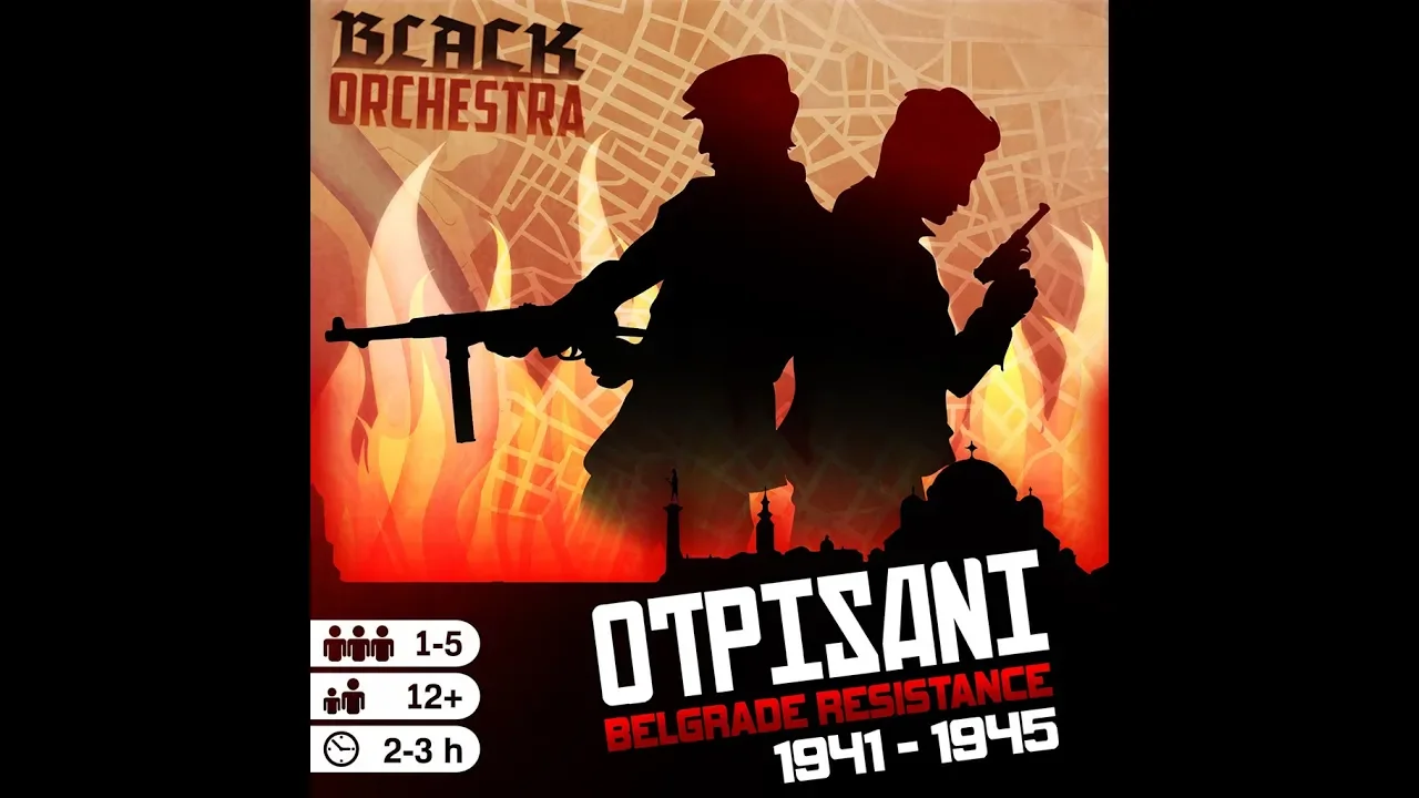 OTPISANI Belgrade Resistance 1941-45 (Black Orchestra spin off)