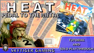 Heat: Pedal to the Metal (Tutorial and Playthrough) - Solo Play with Wildscarr