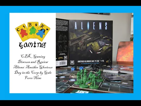 CBK Gaming Discuss and Review Aliens: Another Glorious Day in the Corps