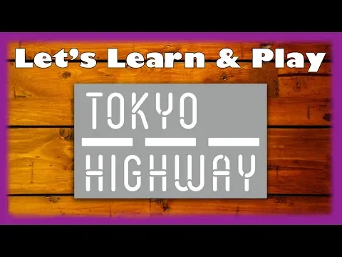 Let's Learn & Play: Tokyo Highway