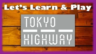 Let's Learn & Play: Tokyo Highway