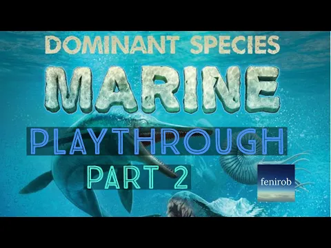 Dominant Species: Marine Board Game | Playthrough | Part Two
