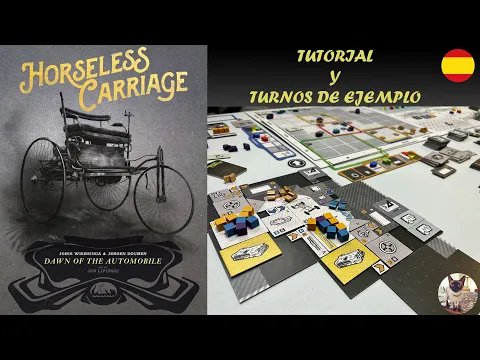 Horseless Carriage - Tutorial y turnos de ejemplo