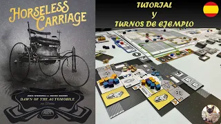 Horseless Carriage - Tutorial y turnos de ejemplo