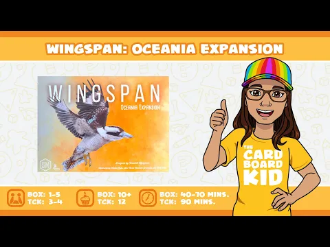 The Cardboard Kid - 331: Wingspan: Oceania Expansion