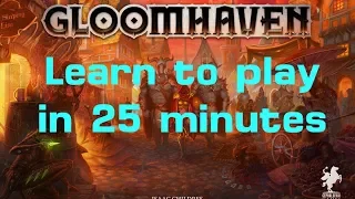How to Play Gloomhaven (Campaign and Scenario) in 25 Minutes