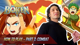 Bôken - How to Play Part 2: Combat