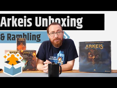 Arkeis Unboxing & Rambling - My Oldest Kickstarter Campaign Arrives