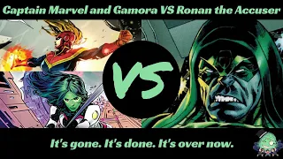 It's gone. It's done. It's over now. Captain Marvel and Gamora Vs Ronan GMW Campaign Finale