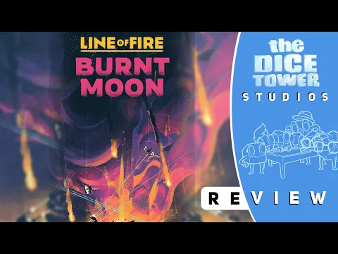 Line of Fire Burnt Moon Review: I'm Gonna Io You