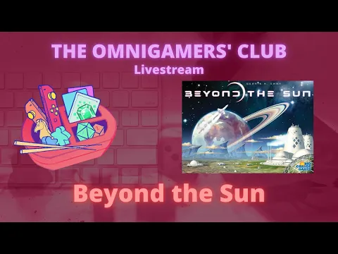 Livestream Playthrough - Beyond the Sun