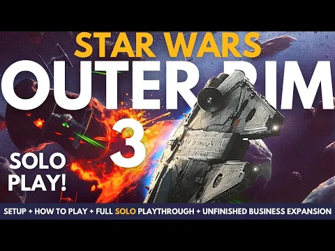 Star Wars Outer Rim Board Game | Solo Playthrough | Unfinished Business Expansion | Part 3 (Finale)