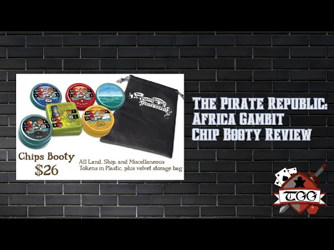 The Pirate Republic: Africa Gambit – Chip Booty Review | Expansion Component & Gameplay Overview