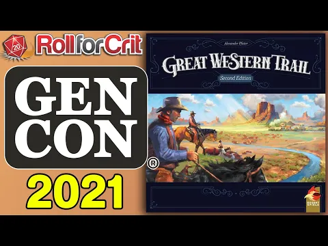 Great Western Trail 2nd Edition Impressions | Gen Con '21