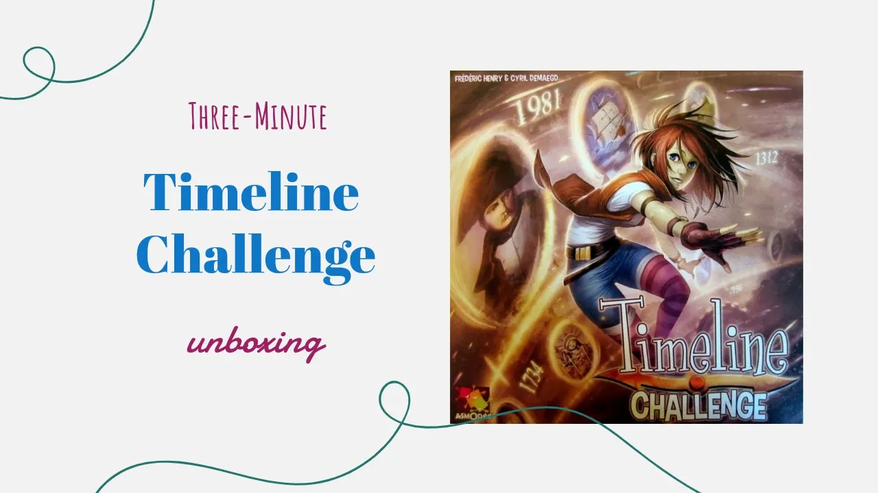 Timeline Challenge - 3-Minute Unboxing