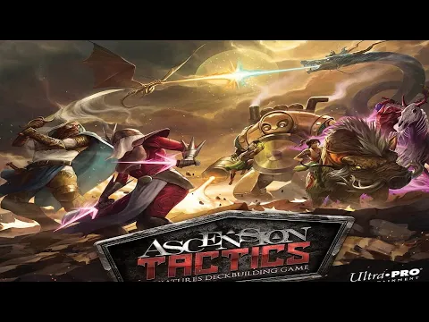 Ascension Tactics Runthrough