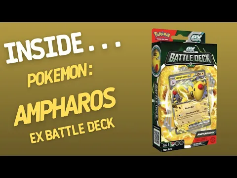 Inside…POKÉMON TCG: AMPHAROS EX BATTLE DECK (4K60fps)