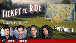 Ticket to Ride Legacy - S1E11 - Florida - Legends of the West