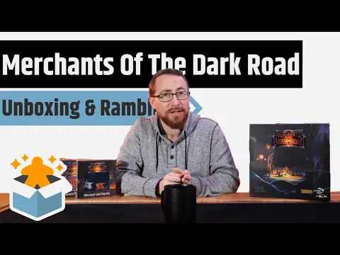 Merchants Of The Dark Road Deluxe All In - Unboxing & Rambling