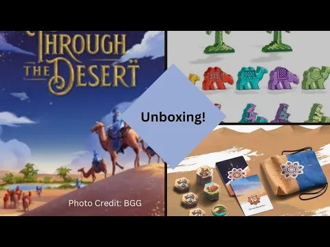 Through the Desert: Unboxing