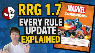 Every Rule Update Explained | RRG 1.7 Marvel Champions