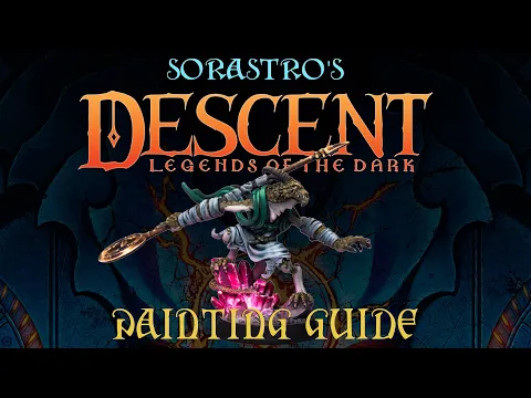 Sorastro's Vaerix Painting Guide for Descent Legends of the Dark