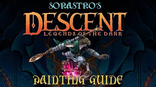 Sorastro's Vaerix Painting Guide for Descent Legends of the Dark