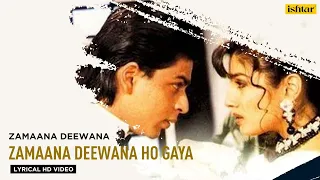 Zamaana Deewana Ho Gaya | Zamaana Deewana | Lyrical Video | Shahrukh Khan | Raveena Tandon