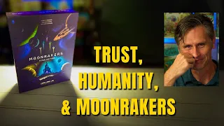 This Board Game TAUGHT ME Something About TRUST I Didn't Know: Moonrakers