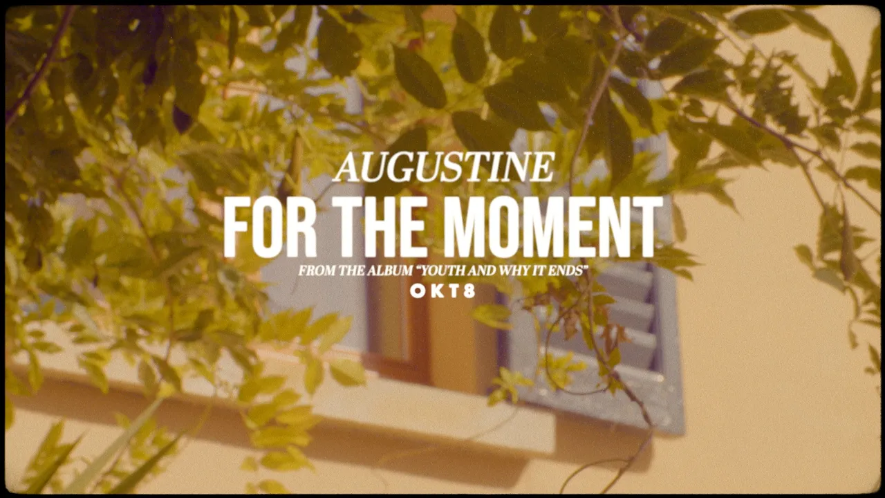 Augustine - For The Moment