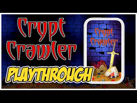 Crypt Crawler Playthrough