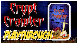 Crypt Crawler Playthrough