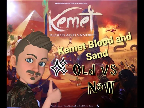 Kemet Blood and Sand - New (Second Edition) vs Old (First Edition)