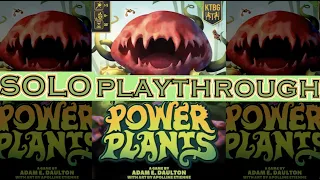 Power Plants - Solo Playthrough