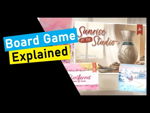 Board Game Explained Sunrise at the Studio, Snowfall Over Mountains, & Floriferous
