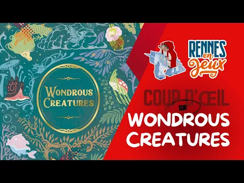 Wondrous Creatures - présentation par Super Meeple