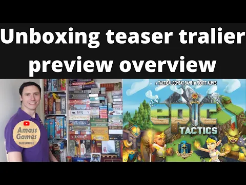 Tiny Epic Tactics deluxe edition board game unboxing teaser trailer preview overview AmassGames