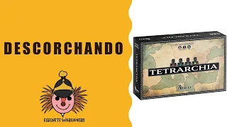 Descorchando: Tetrarchia