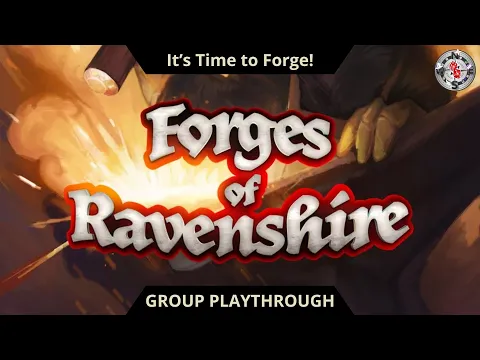 Forges of Ravenshire Unboxing and Playthrough!