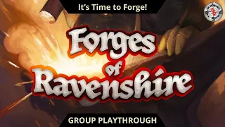 Forges of Ravenshire Unboxing and Playthrough!