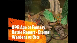 Age of Fantasy Battle Report   Eternal Wardens vs Orcs