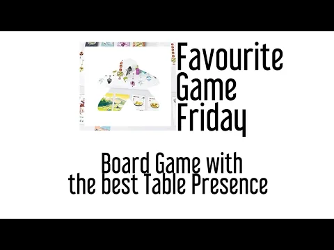 Favourite Game Friday - Best Board Game Table Presence