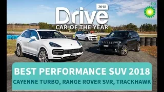 Best Performance SUV of 2018, Porsche Cayenne Turbo, Range Rover Sport SVR, Jeep Trackhawk