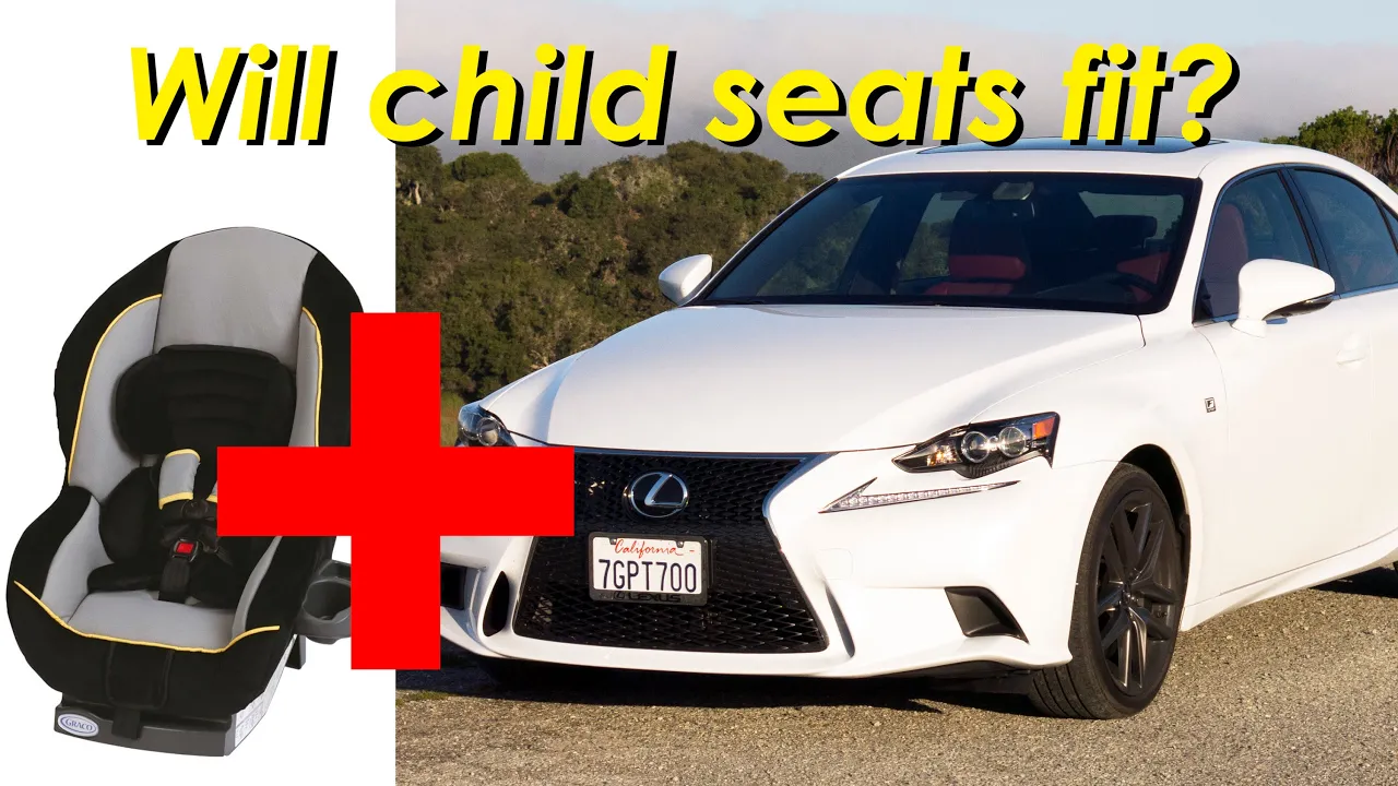 2015 Lexus IS 250 and IS 350 Child Seat Review In 4K