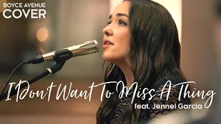 I Don&#39;t Want To Miss A Thing - Aerosmith (Boyce Avenue ft. Jennel Garcia cover) on Spotify & Apple