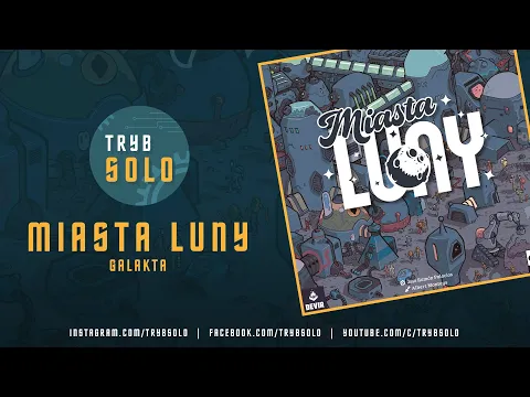 Miasta Luny (Galakta) | prezentacja gry i pierwsze wrażenia