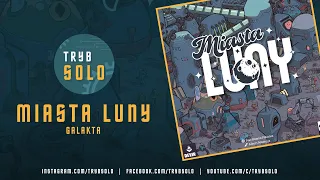 🇵🇱 Miasta Luny (Galakta) | prezentacja gry i pierwsze wrażenia