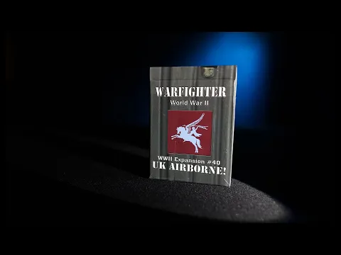 Warfighter WWII Expansion #40: UK Airborne - Unboxing & Presentation