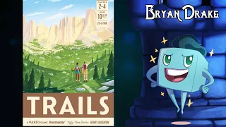 Trails Review - with Bryan